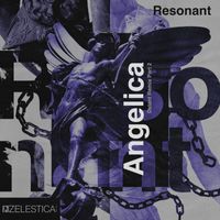 Resonant - ANGELICA (Pt. II)