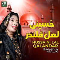 Samina Malik - Hussaini Lal Qalandar