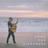 Nicola Pastori - Song for Alexandra