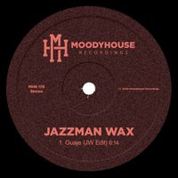 Jazzman Wax - Guaje (JW Edit)