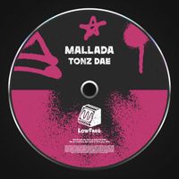 Mallada - Tonz Dae