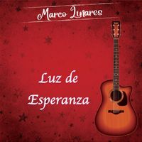 Marco Linares - Luz De Esperanza