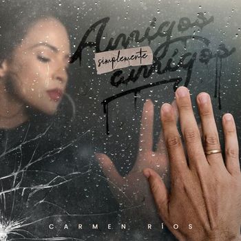 Carmen Ríos - Amigos Simplemente Amigos