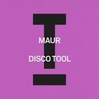 Maur - Disco Tool