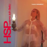 Laura Liebeskind - HSP (Wenn ich lieb)