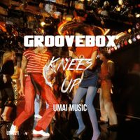 Groovebox - Knees Up