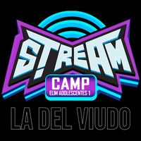 Zs - Stream camp - La del Viudo (Elim adolescentes 1)