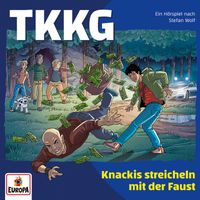 TKKG - Folge 231: Knackis streicheln mit der Faust