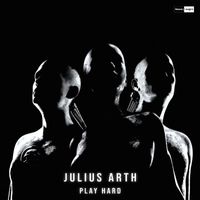 Julius Arth - Play Hard