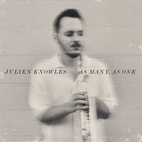 Julien Knowles - As Many, as One