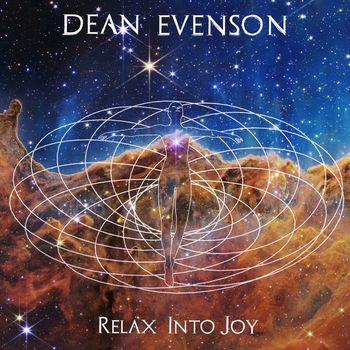 Dean Evenson - Relax Into Joy