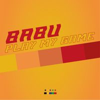Babu - Play My Game