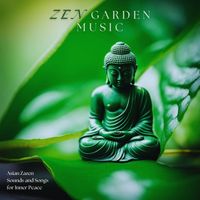 Namaste - Zen Garden Music - Asian Zazen Sounds and Songs for Inner Peace