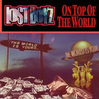 Lost Boyz - On Top of The World (Explicit)