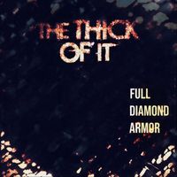 The Thick of It - FDA (Full Diamond Armor)