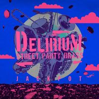 Delirium Street Party Brass - Jackpot (feat. Ali Wick)