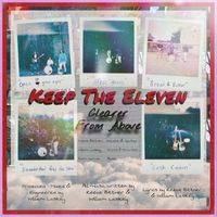 Keep the Eleven - Clearer From Above (Explicit)