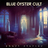 Blue Öyster Cult - Ghost Stories (Explicit)