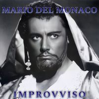 Mario Del Monaco - Improvviso (Original Motion Picture Soundtrack)