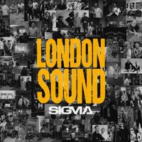 Sigma - London Sound (Explicit)