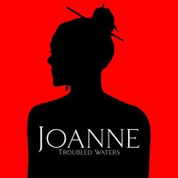 Joanne - Troubled Waters