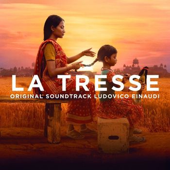 Ludovico Einaudi - La Tresse (Original Motion Picture Soundtrack)