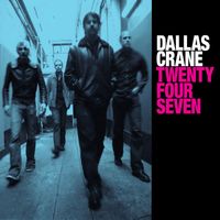 Dallas Crane - Twenty Four Seven (Explicit)