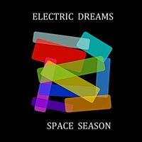 Electric Dreams - Space Season