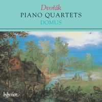 Domus - Dvořák: Piano Quartets Nos. 1 & 2