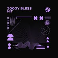 ZOOGY BLESS - Hit
