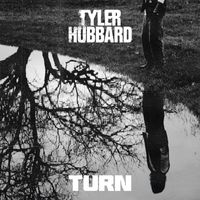 Tyler Hubbard - Turn