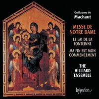 The Hilliard Ensemble - Machaut: Messe de Notre Dame