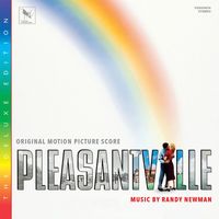 Randy Newman - Pleasantville (Original Motion Picture Score / Deluxe Edition)