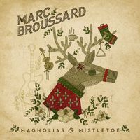 Marc Broussard - Magnolias & Mistletoe