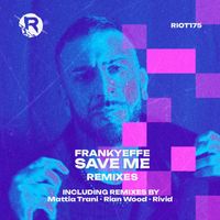 Frankyeffe - Save Me (Remixes)