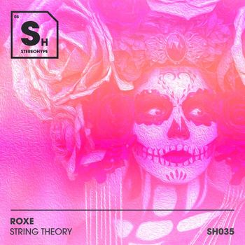 Roxe - String Theory (Extended Mix)