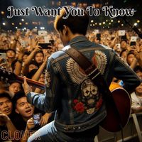 Clover - Just Want You to Know