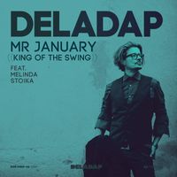DelaDap - Mr. January - King of the Swing