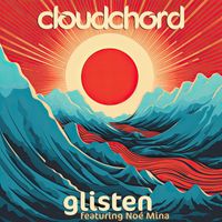 Cloudchord - Glisten