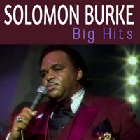 Solomon Burke - Big Hits