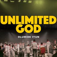 Olumide Iyun - Unlimited God (Live)