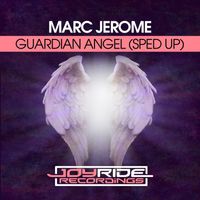 Marc Jerome - Guardian Angel (Sped Up)