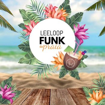 Various Artists - Leeloop Funk da Praia (Explicit)