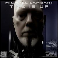 Michael Lambart - Time Is Up