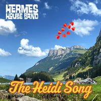 Hermes House Band - The Heidi Song