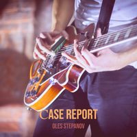 Oles Stepanov - Сase report