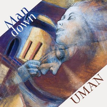 Uman - Man Down
