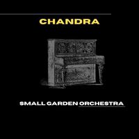 Chandra - Small Garden Orchestra