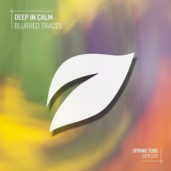 Deep In Calm - Blurred Traces