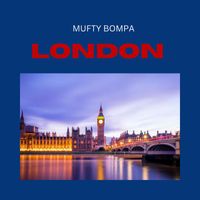 Mufty Bompa - LONDON